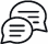 Icône de discussion : deux bulles de dialogue superposées avec des lignes de texte. Symbolise la communication, les messages et le chat en ligne.